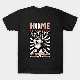 Home is with my East Siberian Laika T-Shirt